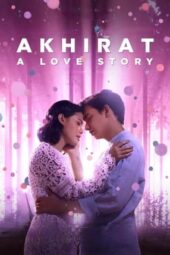 Nonton Akhirat: A Love Story (2021)