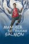 Nonton Manusia Setengah Salmon (2013)