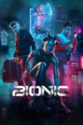 Nonton Bionic (2024) Sub Indo