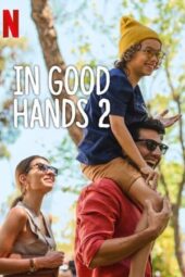 Nonton In Good Hands 2 (2024) Sub Indo