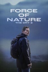 Nonton Force of Nature: The Dry 2 (2024) Sub Indo