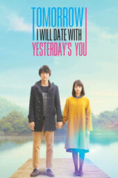 Nonton My Tomorrow Your Yesterday (2016) Sub Indo