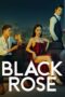 Nonton Black Rose (2023) Sub Indo